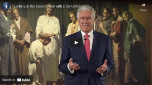 Elder Uchtdorf Teaching in the Saviors Way